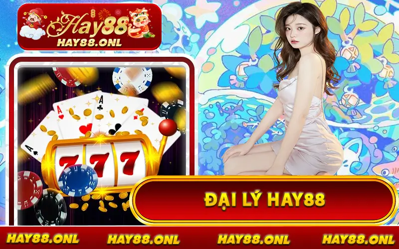 Đại Lý HAY88