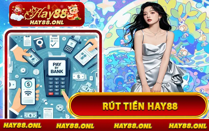 Rút Tiền HAY88